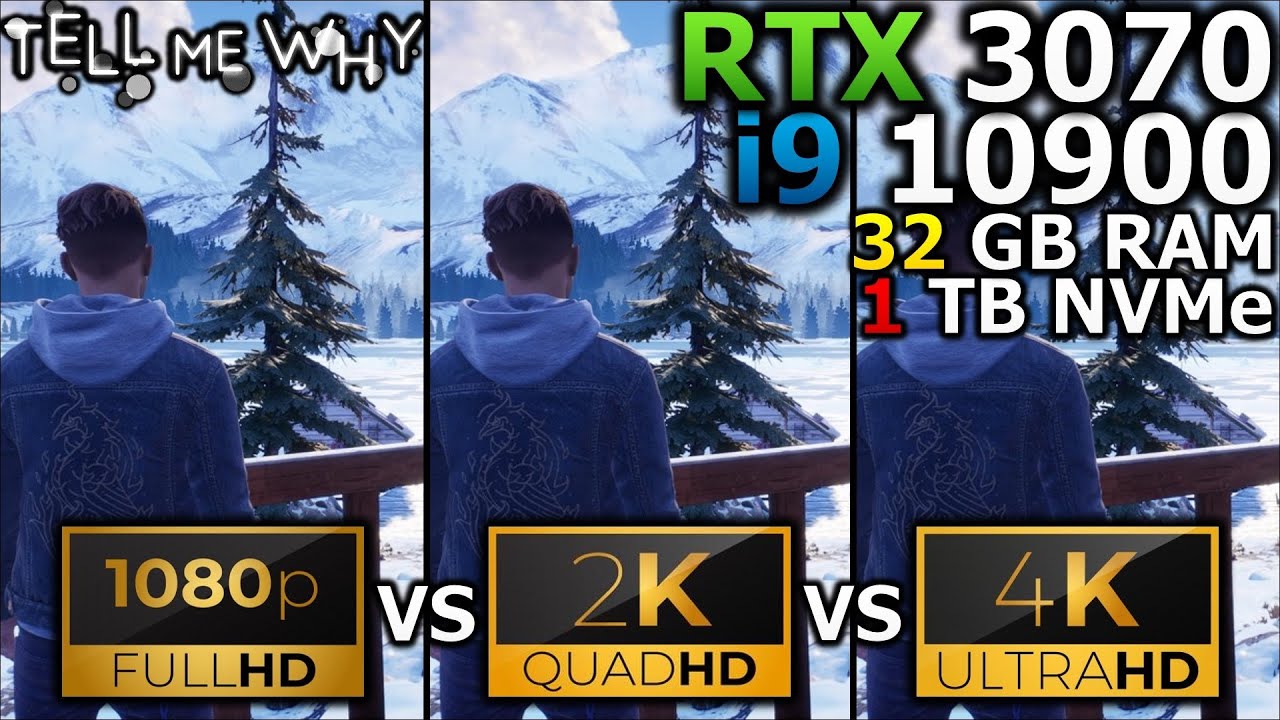 Tell Me Why | 1080p vs 1440p vs 2160p | RTX 3070 | i9 10900 | 32GB RAM | 1TB SSD NVMe M.2