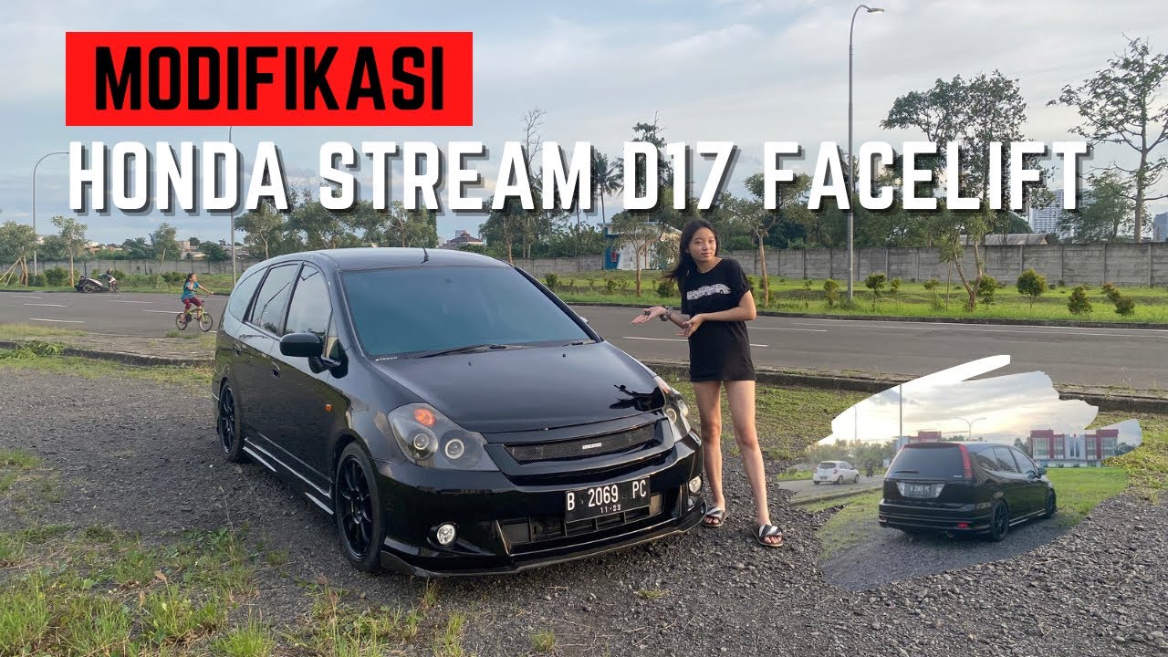 Modifikasi Honda Stream D17 Facelift | Review Mobil