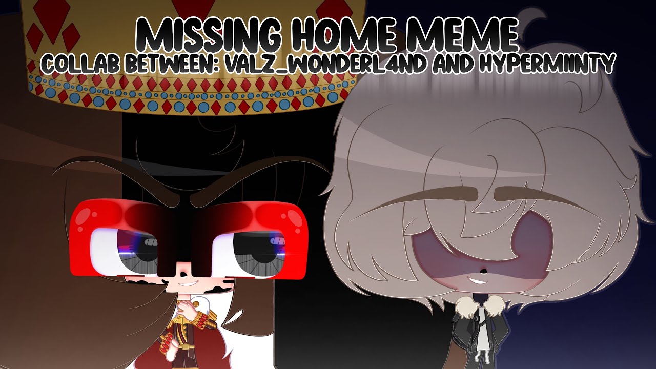 missing home meme (collab with @HyperMiinty ) 