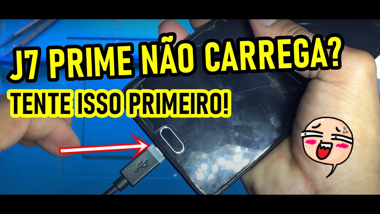 J7 PRIME NAO CARREGA, TENTE ISSO PRIMEIRO. J5 PRIME, J2 PRIME.