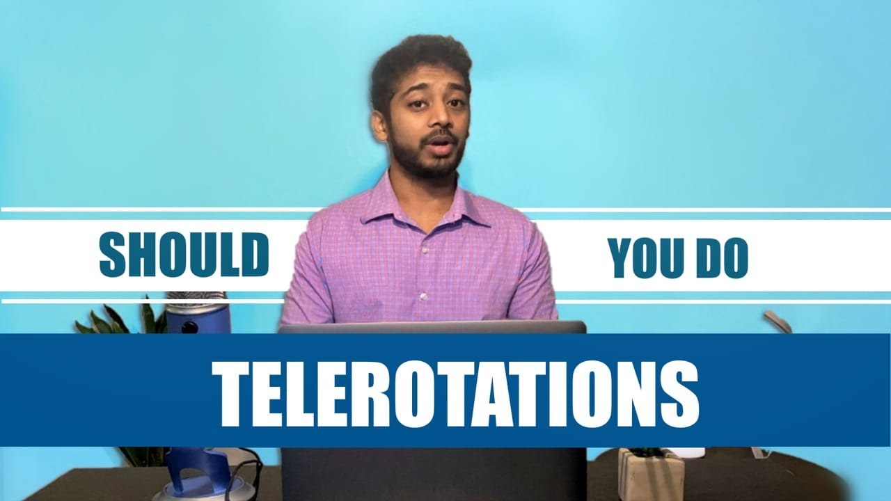 USMLE Telerotations: The Ultimate Guide - Pros & Cons, Who should apply and How to apply