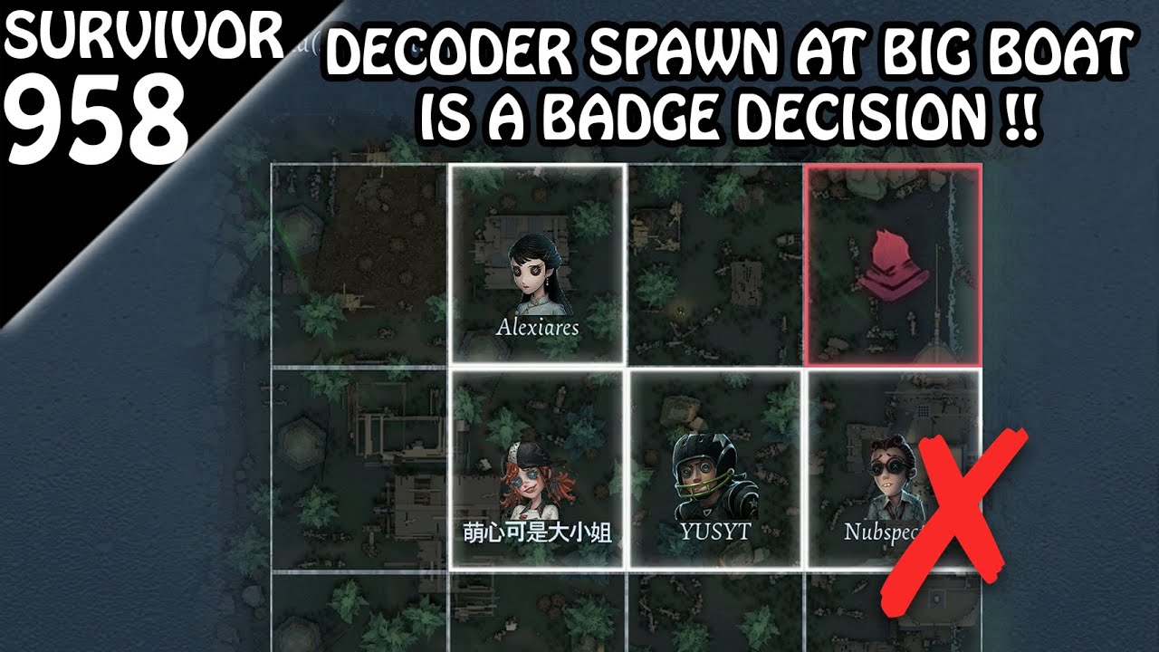 Never spawn Big Boat if you are a Decoder !! - Survivor Rank #958 (Identity v)