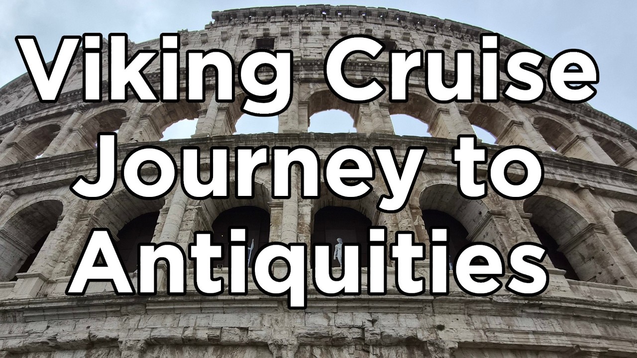Viking Cruise - Journey to Antiquities (Athens to Rome) - Everything You Need to Know