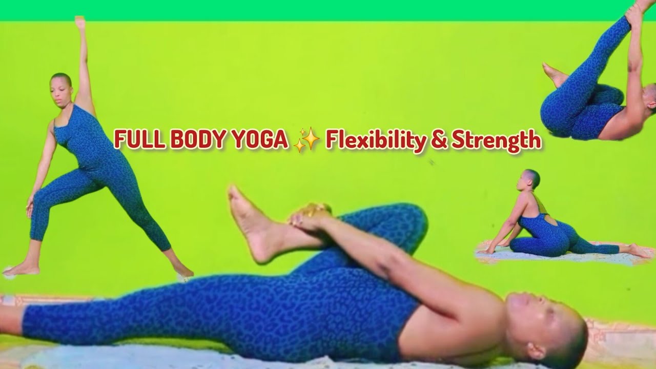 FULL BODY YOGA ✨ Flexibility & Strength | Move • Stretch • Feel Good