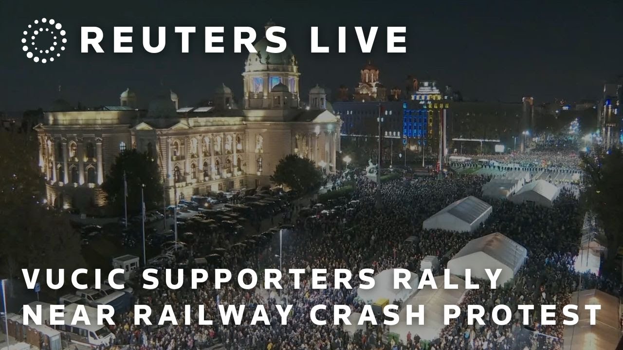 LIVE: Serbian President Vucic supporters rally near protest over railway roof collapse