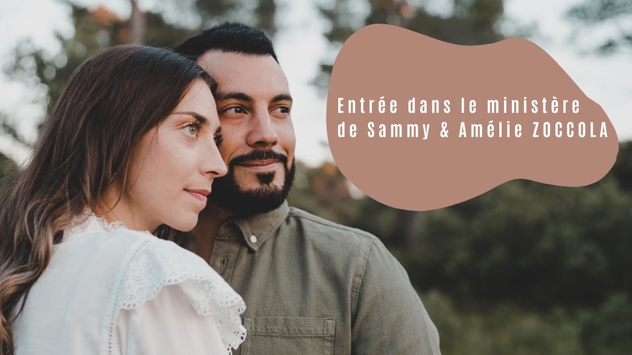 Entrée dans le ministère de Sammy et Amélie Zoccola