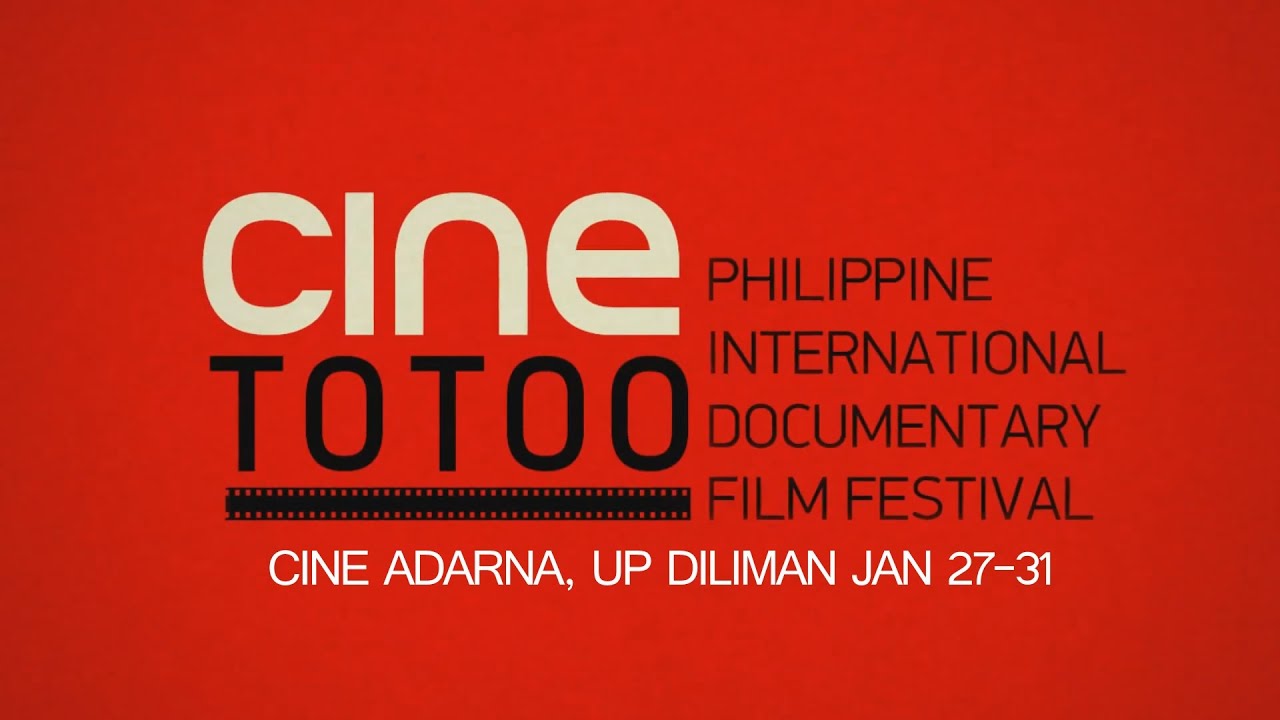 Cine Totoo Documentary Film Festival at UP Diliman