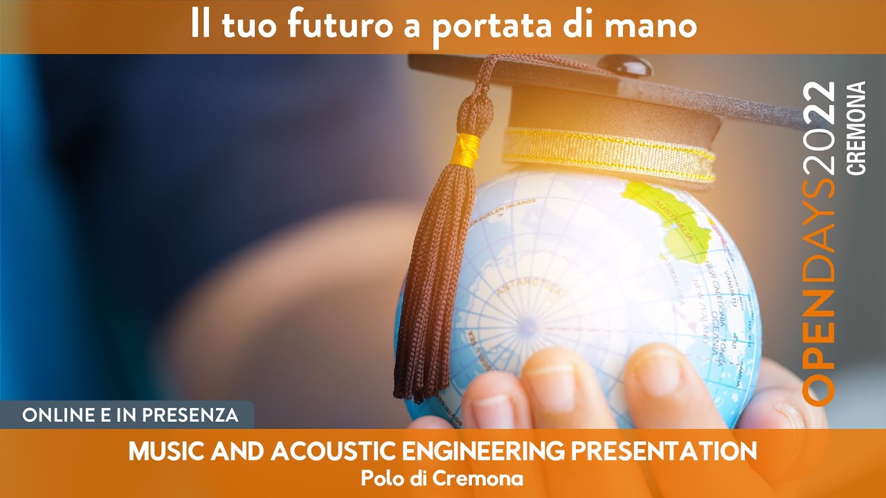 Music and Acoustic Engineering presentation 2022 - Polo di Cremona