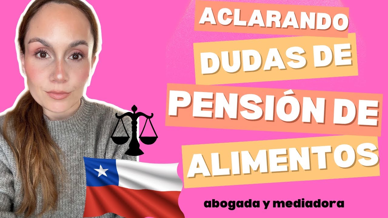 TENGO DUDAS SOBRE PENSIÓN DE ALIMENTOS CHILE #abogadochile #consejoabogado