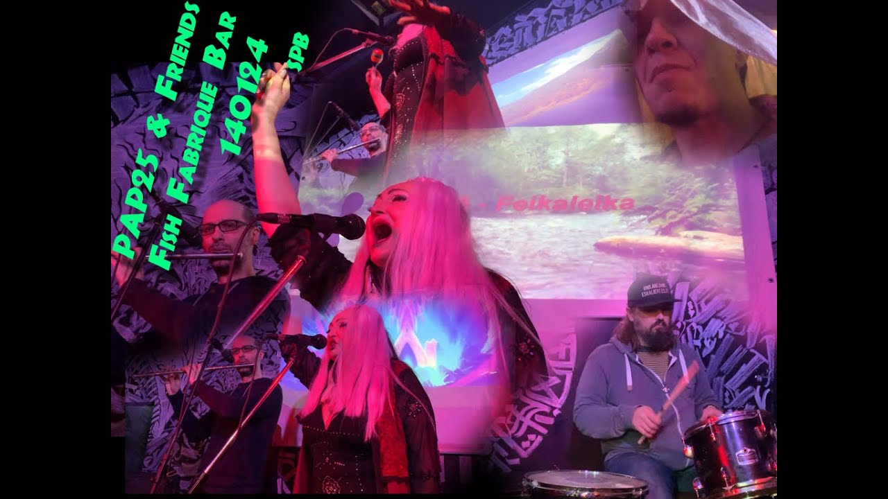 PAP25 and Friends - Fish Fabrique Bar 140124 spb