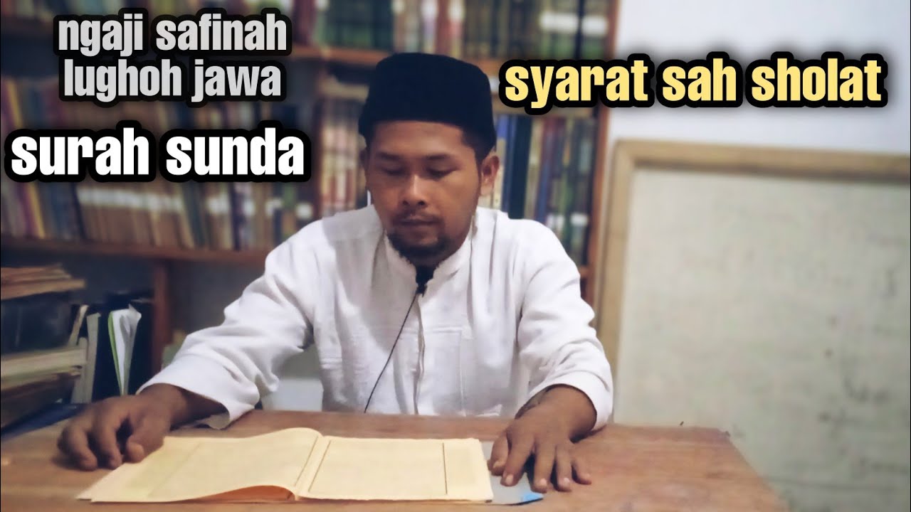 syarat sah sholat #ngajikitabsafinatunnajabahasasunda