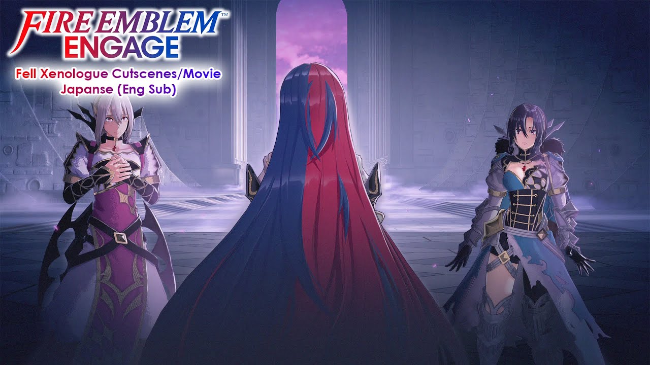 Fire Emblem Engage: Fell Xenologue- Movie/Cutscenes Japanese (Eng Sub)