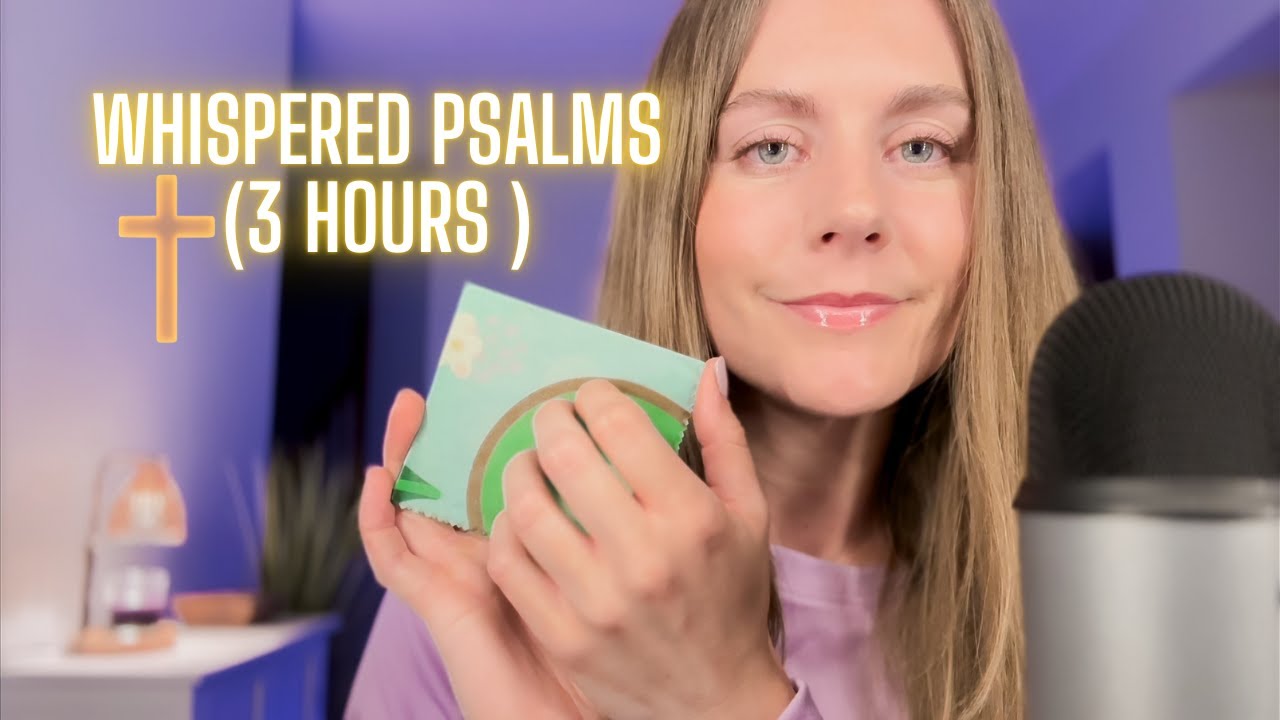 3 Hours of ASMR Whispered Psalms ✨ Bible Reading for Deep Sleep, Peace & Relaxation *Varied Triggers