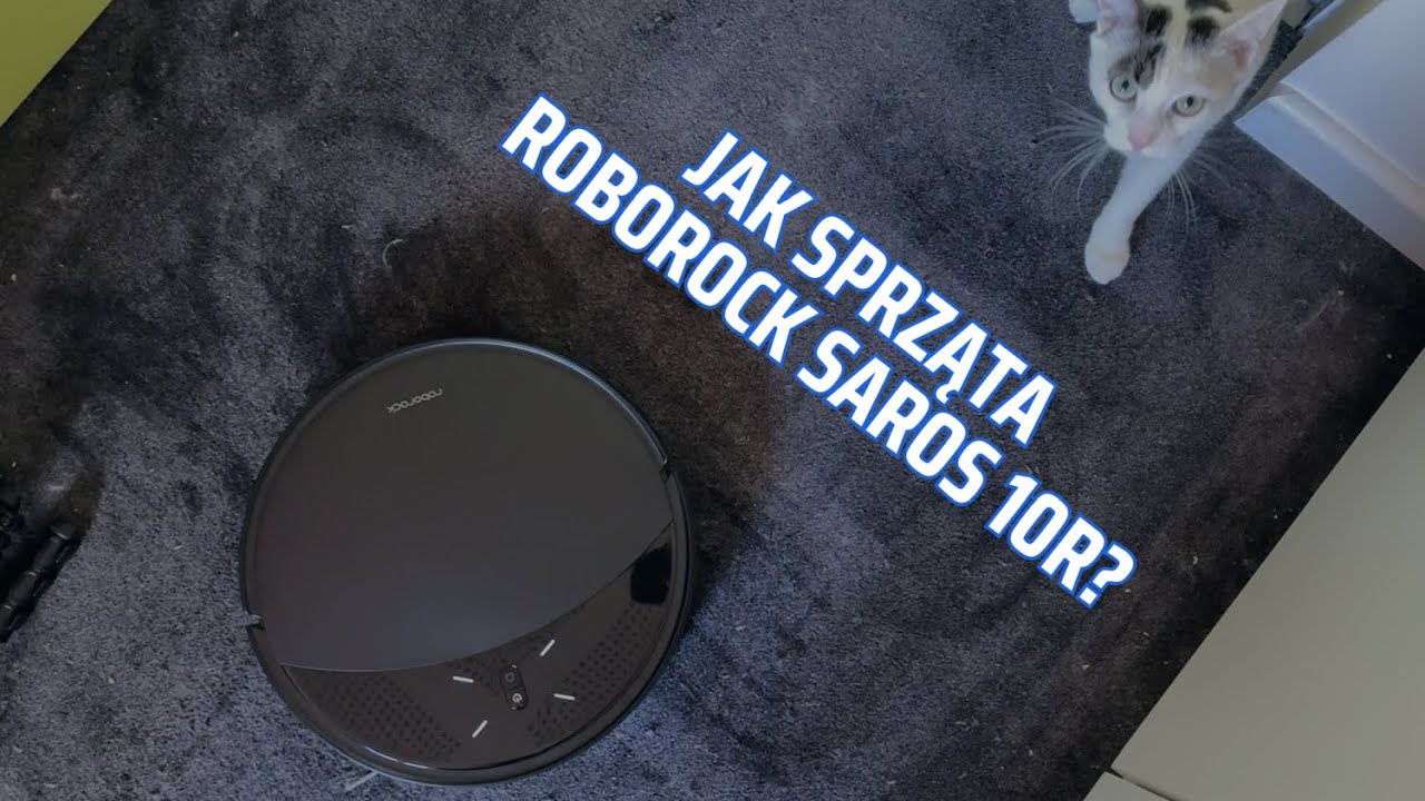 Roborock Saros 10R w praktyce. Jak sprząta?