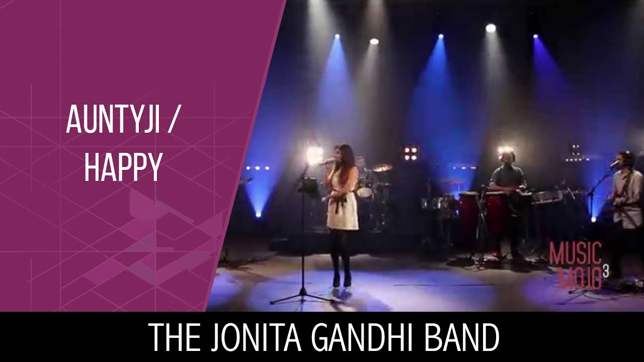 The Jonita Gandhi Band - Auntyji and Happy | Music Mojo Season 3 #KappaTV
