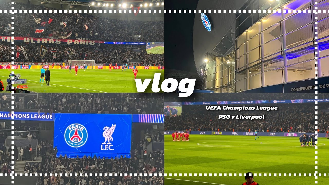【vlog】20歳現役大学生！はじめてのCL観戦！PSG v Liverpool