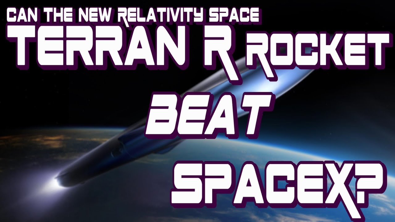 Ракетные технологии: Terran R от Relativity Space
