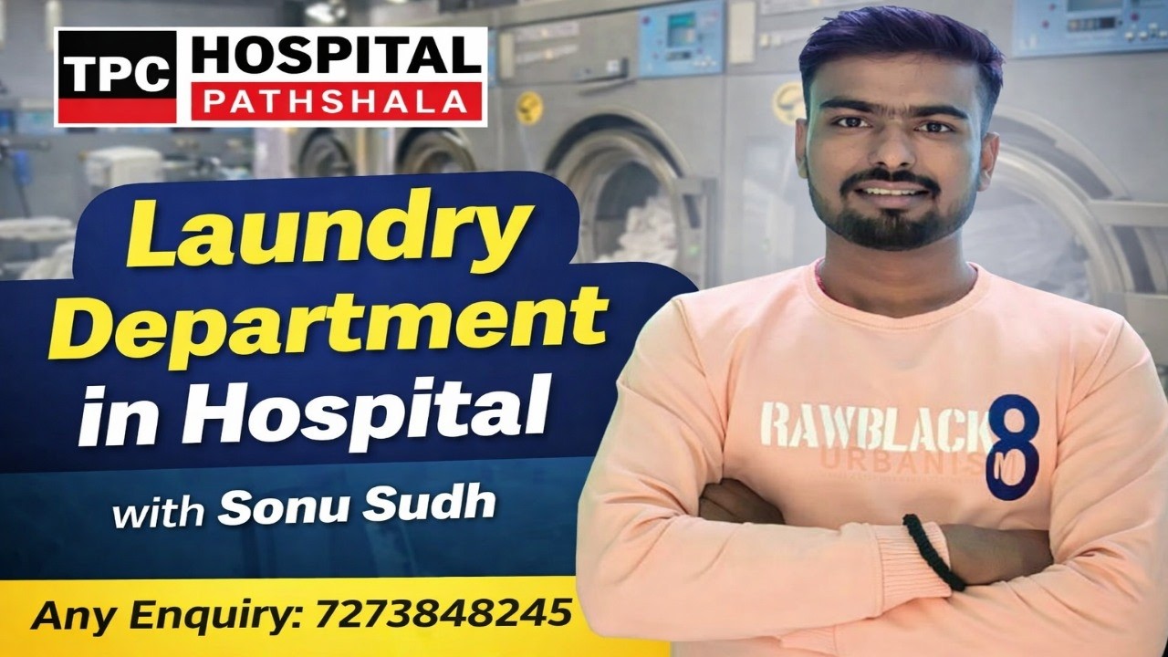 Laundry Department in Hospital | Definition, Location, Functions & Importance|TPC Hospital Pathshala