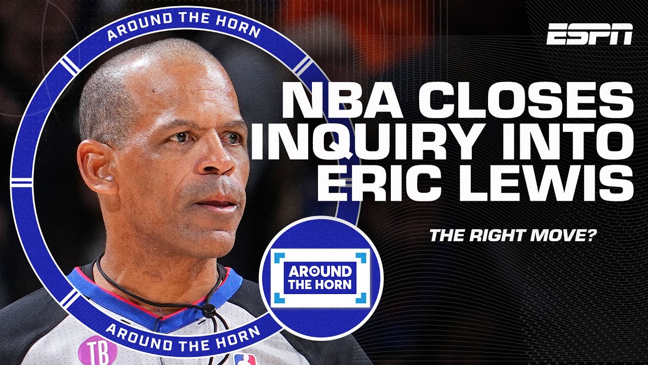 Was the NBA right to end investigation into retiring ref Eric Lewis? | Around the Horn