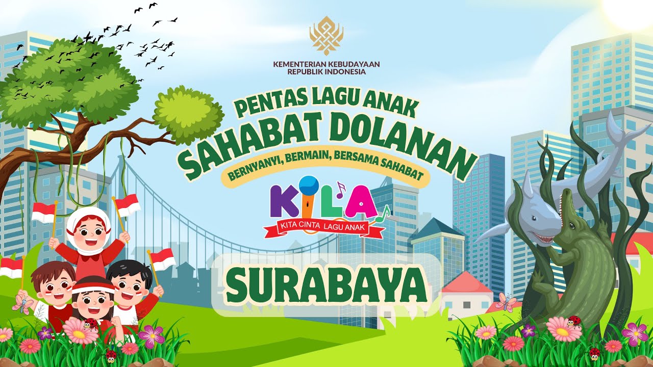 PENTAS LAGU ANAK : SAHABAT DOLANAN (SURABAYA)