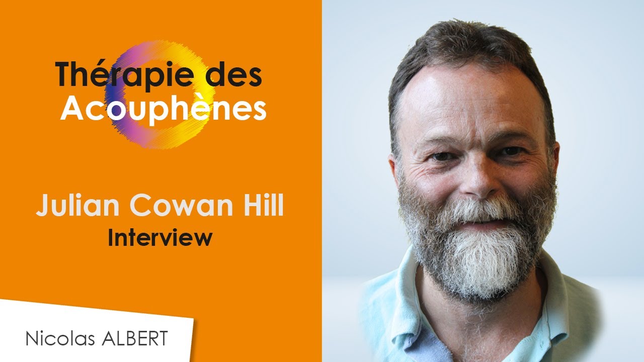 Comment améliorer les acouphènes avec Julian Cowan Hill - Partie 01 ?