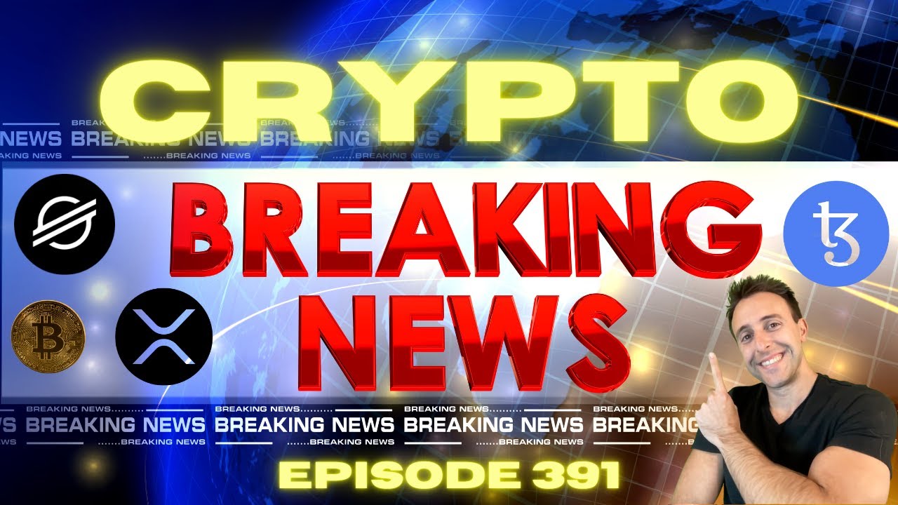 🚨CRYPTO NEWS DAILY - EP.391 - XLM | BTC | XRP | XTZ