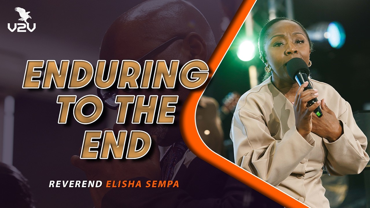 Enduring To The End - Reverend Elisha Sempa