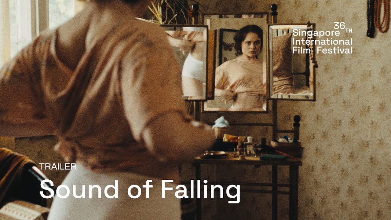 Sound of Falling Trailer | SGIFF 2025