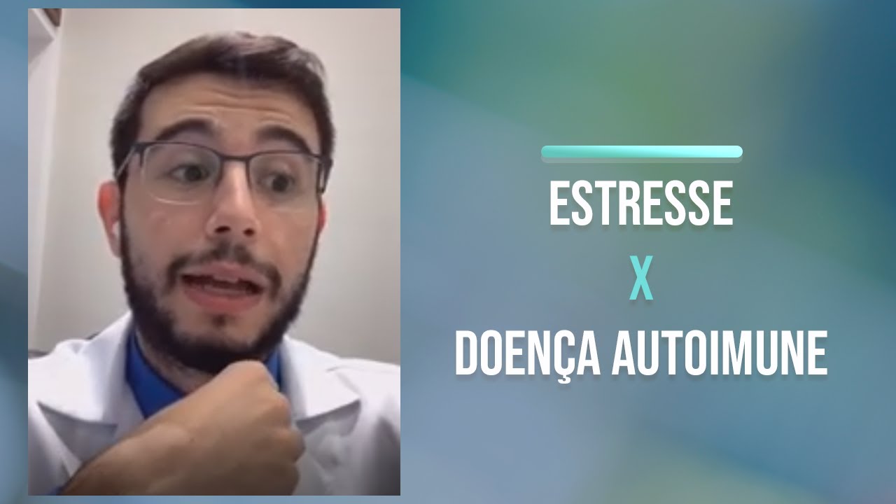 Qual &eacute; a rela&ccedil;&atilde;o entre estresse e doen&ccedil;a autoimune?