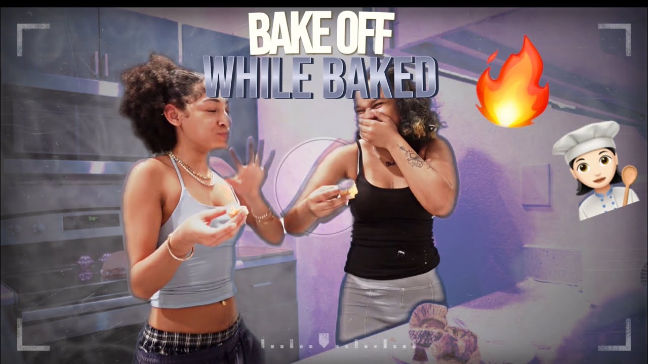 BAKE OFF W ALYSSIA WHILE BAKED