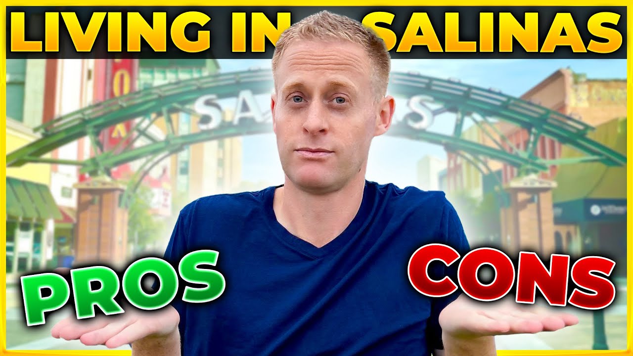 Top 5 Pros and Cons of Living in Salinas, California