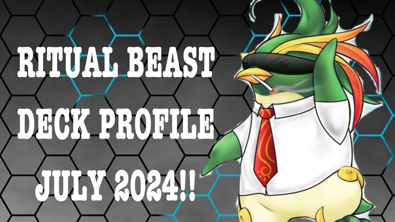 *COMPETITIVE* RITUAL BEAST DECK PROFILE! JULY 2024!!