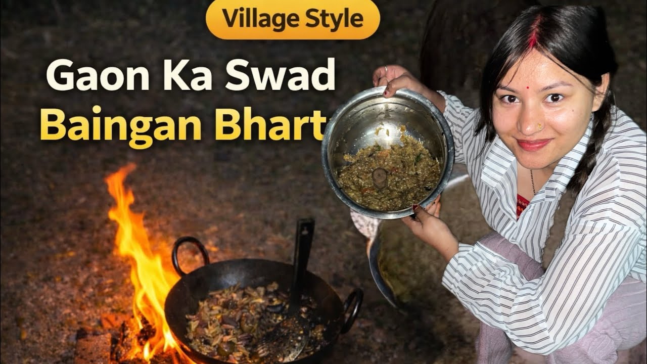 Gaon Ka Swad 😍 | Aag Par Bana Desi Baingan Bharta||  Couple Goals💕 || @Akshita092 