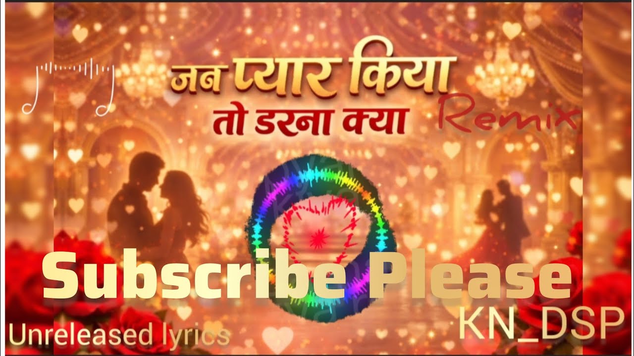 Jab Pyar Kiya To Darna Kya 🎧 Unreleased Lyrics | Romantic DJ Remix | New Trending Love Song #yt 
