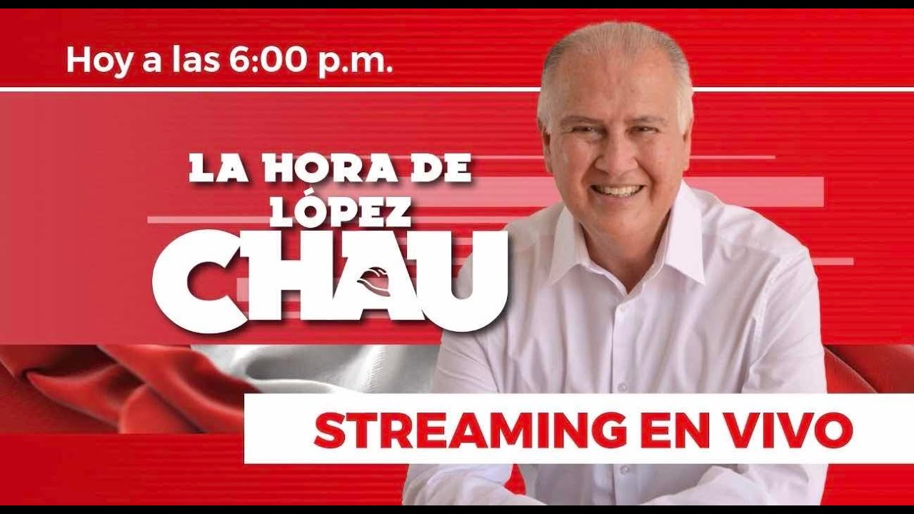 #EnVivo La Hora de López Chau