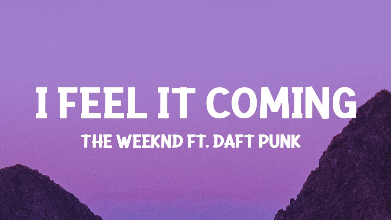 @TheWeeknd - I Feel It Coming ft. Daft Punk (Lyrics)