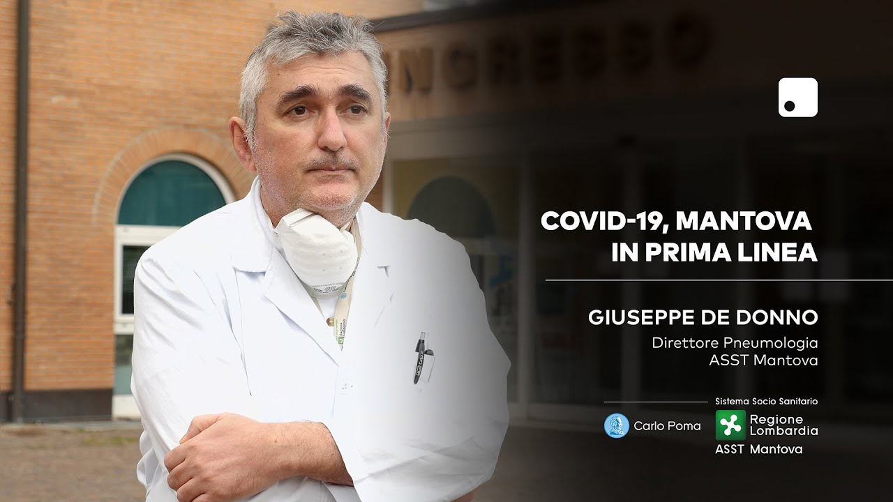 Covid-19, Mantova in prima linea - Giuseppe De Donno, Direttore Pneumologia
