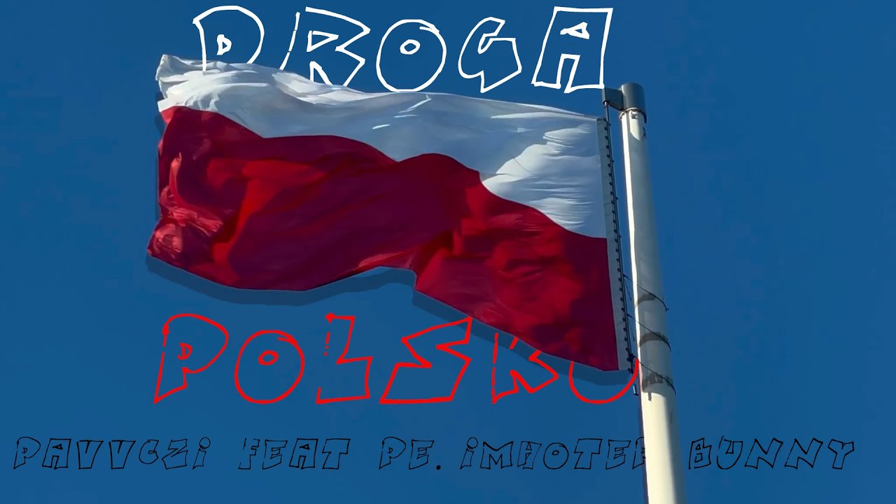 Pavvczi feat Pe. Imhotep Bunny - Droga Polsko prod. Og Beatz