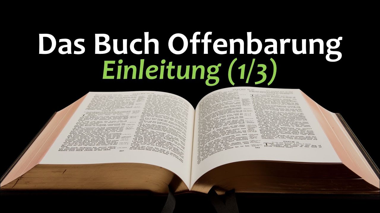 Das Buch Offenbarung 01 - Einleitung (1/3)