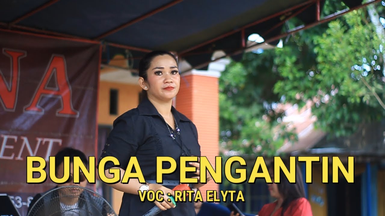 BUNGA PENGANTIN VOC : RITA ELYTA @R.LENA ENTERTAINMENT | ELECTONE | IKI BARABAI |