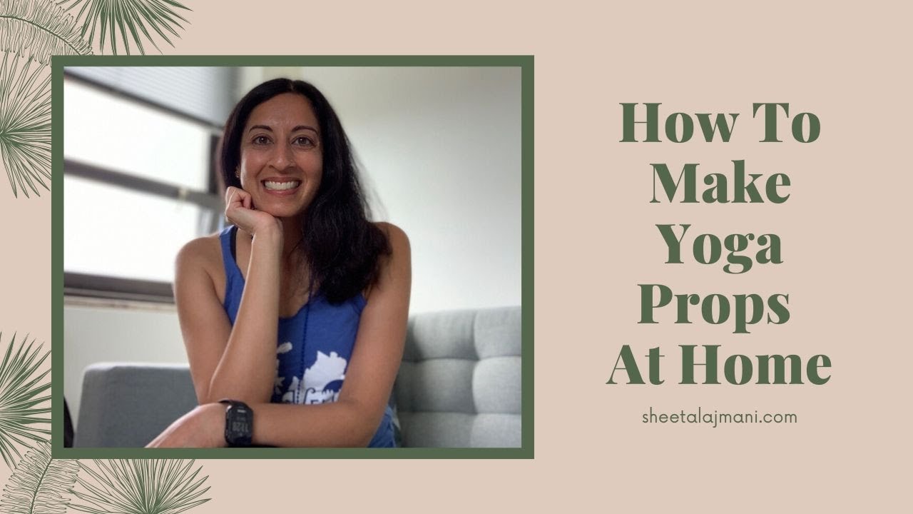 How To Make Yoga Props At Home