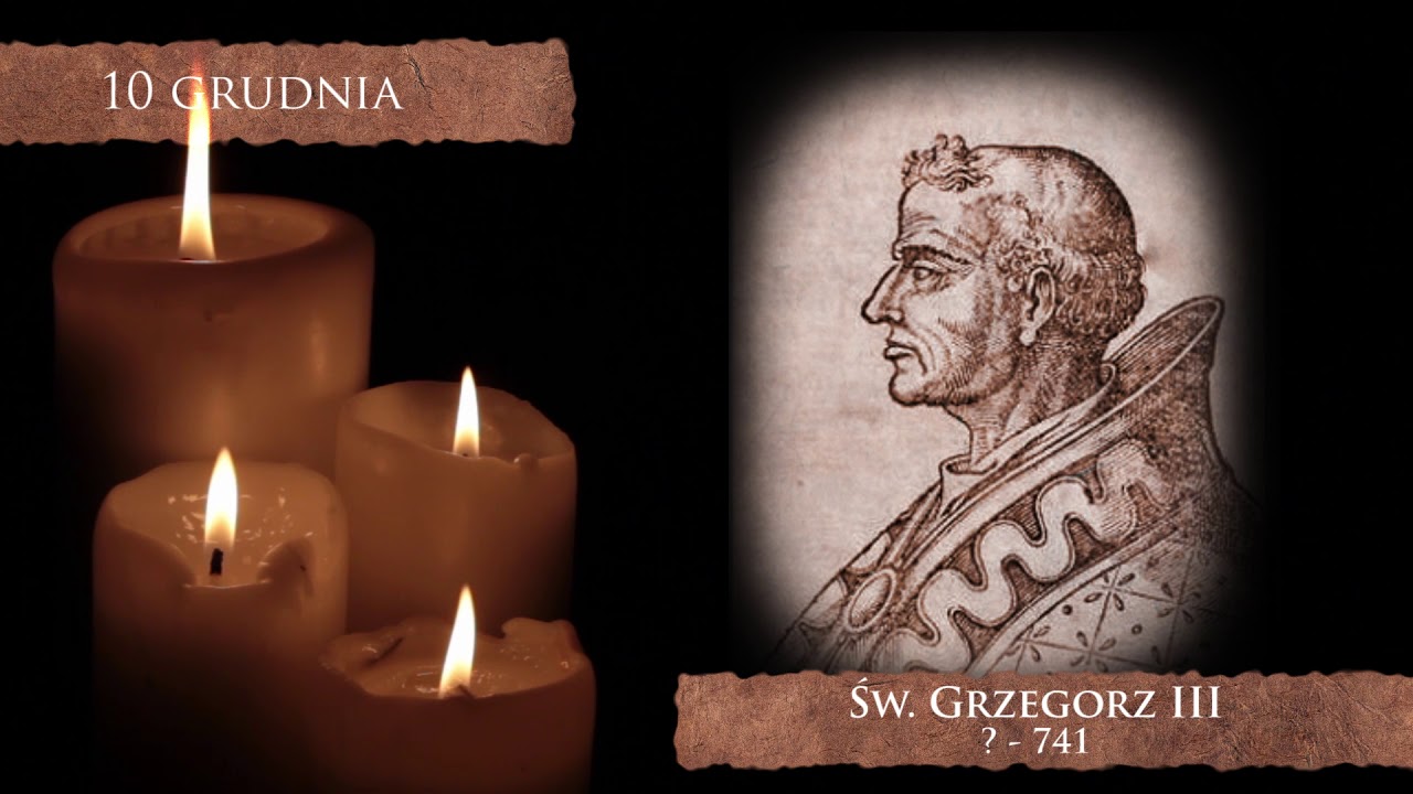Skarby Kościoła 10 grudnia | Św. Grzegorz III