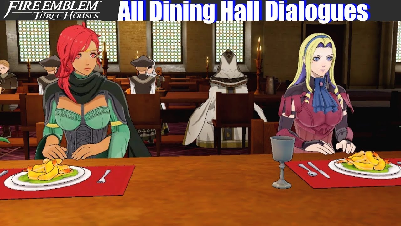FE3H All Unique Dining Hall Dialogues (Ashen Wolves) - Fire Emblem Cindered Shadows