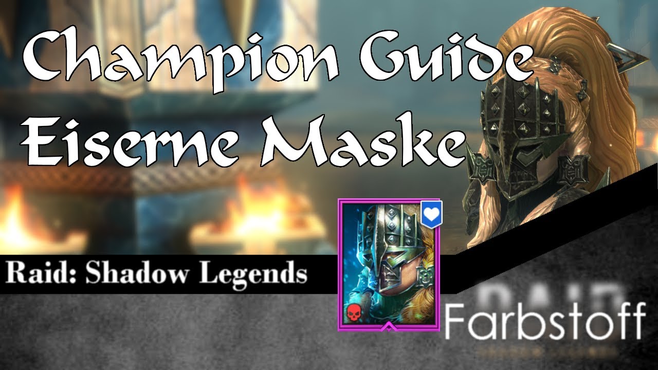 Raid: Shadow Legends - Champion Guide - Eiserne Maske