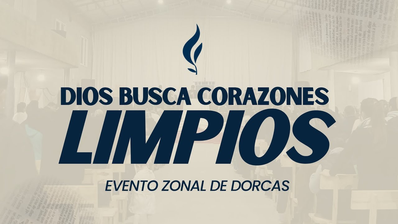 Dios Busca Corazones Limpios | Culto &ndash; Evento Zonal de Dorcas | MIEP Mar del Plata