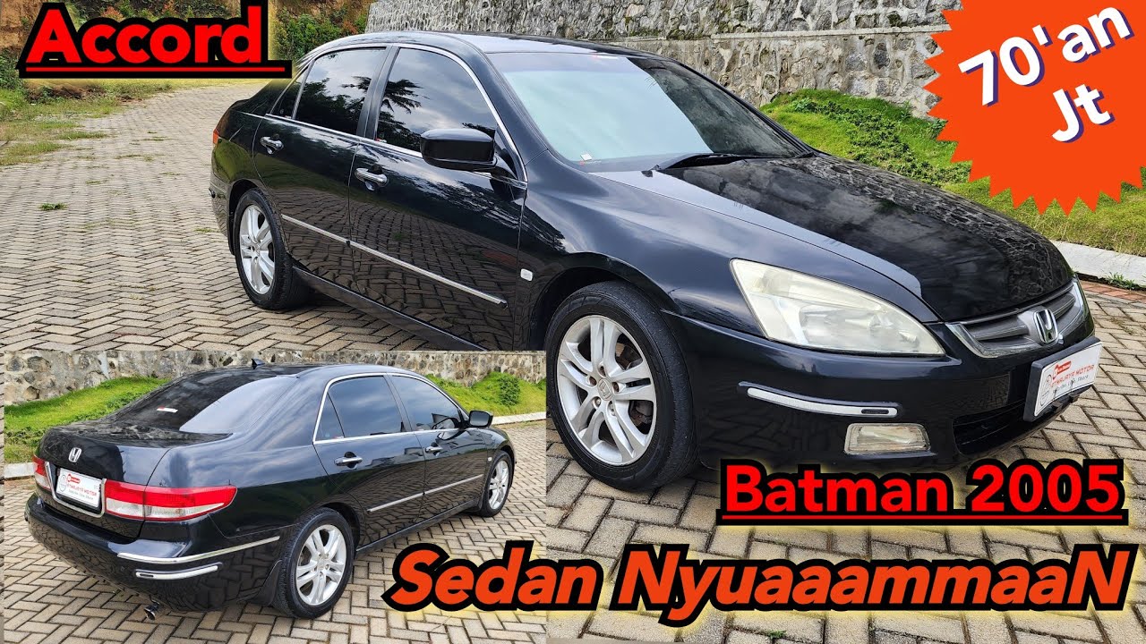 dijual Sedan Ternyaman 70jt'an Honda Accord CM5 Batman 2005 by Atmajaya Motor Malang