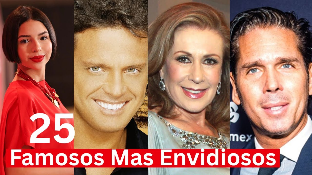 los 25 famosos mas envidiosos