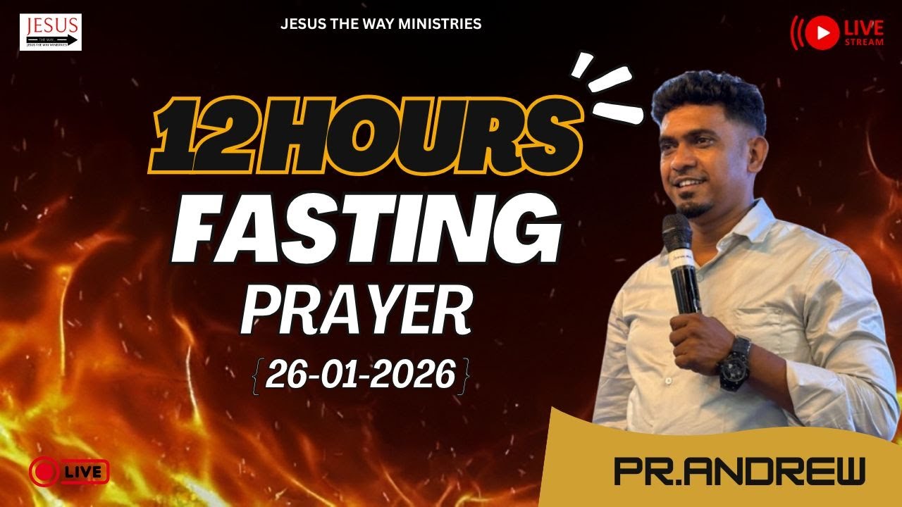 12 hours FASTING PRAYER | 26-01-2026 | @JESUS THE WAY CHURCH