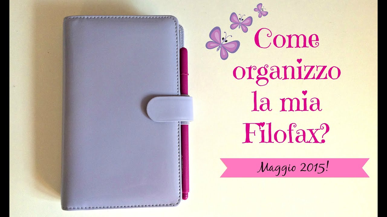 Come organizzo la mia Filofax?