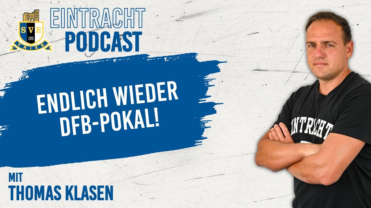 Endlich wieder DFB-Pokal! - Eintracht-Podcast mit Thomas Klasen